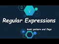 Regular Expressions REGEX - 02 Basic pattern and Flags