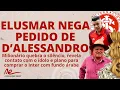 Download Lagu 🔴⚪️INTER: ELUSMAR NEGA PEDIDO DE D’ALESSSANDRO | ÁRABES QUERIAM COMPRAR? | R$ 10 MILHÕES POR CAÍQUE?