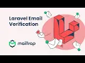 Laravel Email Verification - A Step-By-Step Guide by Mailtrap