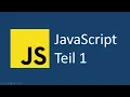Javascript Tutorial fur Anfanger deutsch Teil 1 - Einfuhrung und erstes Programm