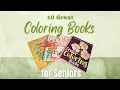 Discover 10 Great Coloring Books for Seniors Simple to Intricate