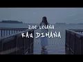 Download Lagu Zoe Levana - Kau Dimana (Official Lyric Video)