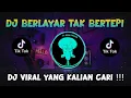 Download Lagu DJ BERLAYAR TAK BERTEPI REMIX VIRAL TIKTOK TERBARU FULL BASS 2022