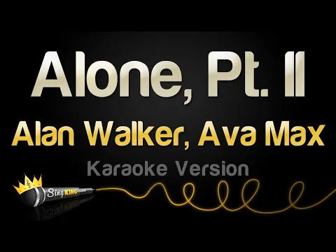 Download MP3 Alan Walker, Ava Max - Alone, Pt  II (Karaoke Version)