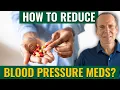 How to Stop Taking Blood Pressure Medication Safely The Nutritarian Diet Dr Joel Fuhrman