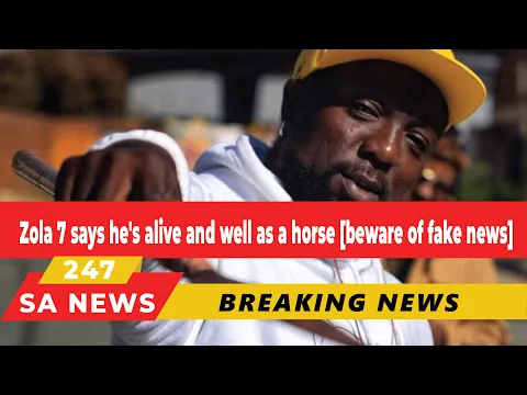 Download MP3 Zola 7 says he's alive and well as a horse [beware of fake news]