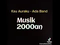 Download Lagu Kau Auraku - Ada Band