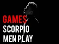 The Games Scorpio Men Play