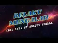 Download Lagu YENI INKA FT FENDIK ADELLA - (RELAKU MENGALAH) || FULL LYRIC LAGU || LAGU HITS