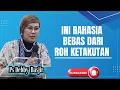 Lagu INI RAHASIANYA BEBAS DARI ROH KETAKUTAN - PS DEBBY BASJIR 