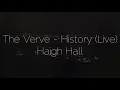 The Verve - History (Live At Haigh Hall 1998) HQ Audio