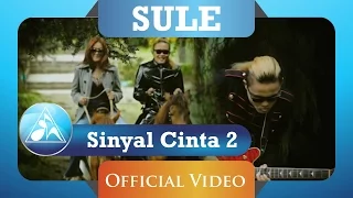 sule sinyal cinta 2 official video clip 