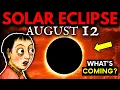 August 12th ECLIPSE Spiritual Meaning Do This the Moment You SEE IT