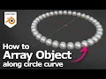 How to Array Object on Circle Curve in Blender using modifier