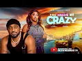 Lagu YOU DROVE ME CRAZY - DEZA THE GREAT, ETINOSA IDEMUDIA, NIGERIAN MOVIES 2026 LATEST FULL MOVIES