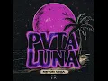 Pvta Luna- Neton Vega (𝙎𝙡𝙤𝙬𝙚𝙙 + 𝙍𝙚𝙫𝙚𝙧𝙗)