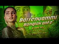 Download Lagu BARRENUAMMI BANGLAKONTE SONG ARADHI MIX BY DJ RAJU NIRAML DJ YOGESH NIRMAL 2023