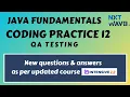 Coding Practice 12 Java fundamentals QA Testing CCBP Nextwave