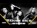 Lagu Saigon Kick Love is on the way karaoke