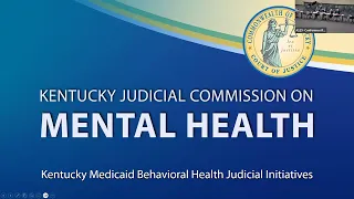 Kentucky Judicial Commission on Mental Health Meeting 2024