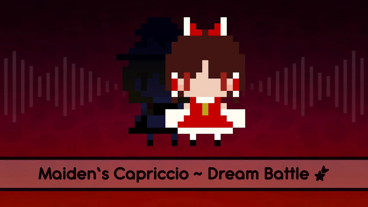 【Touhou Lyrics】 Maiden's Capriccio ~ Dream Battle 【Touhou Lyrics】 Maiden's Capriccio ~ Dream Battle