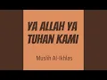 Ya Allah Ya Tuhan Kami