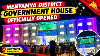 MENYAMYA DISTRICT GOVERNMENT HOUSE OFFICIALLY OPENED 🇵🇬