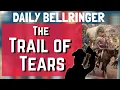 Trail of Tears Explained The Indian Removal Act Its Impact DAILY BELLRINGER