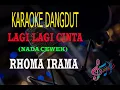 Download Lagu Karaoke Lagi Lagi Cinta Nada Cewek - Rhoma Irama (Karaoke Dangdut Tanpa Vocal)