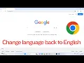 How to change Google Chrome language back to English