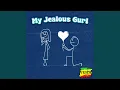 My Jealous Gurl