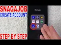 How To Sign Up Create Snagajob Account
