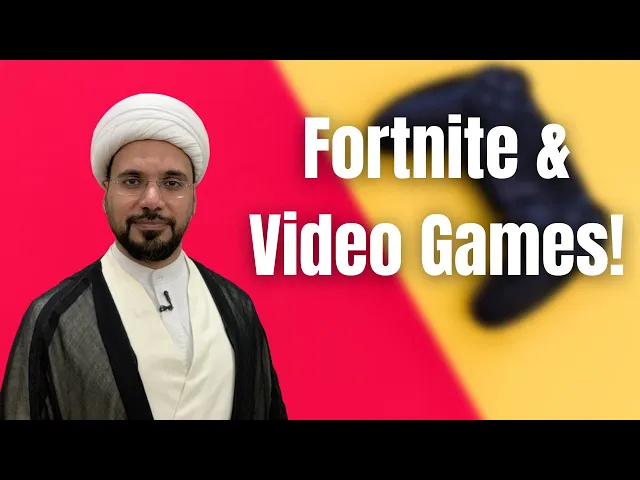 ⁣Fortnite & Video Games | Sh. Mohammed Al-Hilli