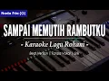 Lagu SAMPAI MEMUTIH RAMBUTKU  - Nada Pria | Chord G | (Karaoke/Lirik) || Rohani Kristen