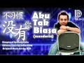 Download Lagu AKU TAK BIASA (Mandarin Version) 不习惯没有你 by Dede Loo