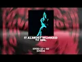 Download Lagu TV Girl - It Almost Worked (SPEED UP + 8D)
