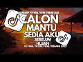 DJ CALON MANTU X SEDIA AKU SEBELUM HUJAN FYP VIRAL TIK-TOK RANFA FLASH 2025 SLOWW BASS