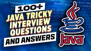100 Core Java Tricky Interview Questions and Answers