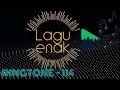 Lagu Lagu buat nada dering HP / Ringtone Handphone 114