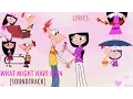 Lagu Phineas and Ferb  - What Might Have Been [SOUNDTRACK] Lyrics
