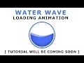 Pure Css Water Wave Loading Animation - Css Wave Effects