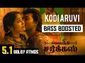 Download Lagu KODI ARUVI 5.1 BASS BOOSTED SONG | MEHANDI CIRCUS MOVIE | DOLBY ATMOS | BAD BOY BASS CHANNEL