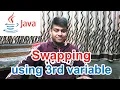 Swapping using third variable Java Program