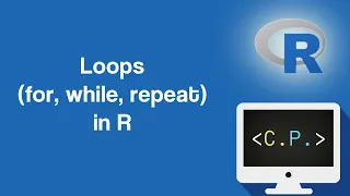 Loops For While Repeat - Programming in R Tutorial Part 4