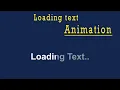 Loading Text Animation Effects Using html and css Html5 and CSS3 Tutorial