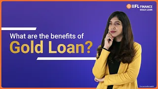 Everything you need to know about gold loan| How gold loans can help you financially? | IIFL Finance