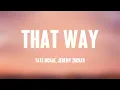 Download Lagu That way - Tate McRae, Jeremy Zucker (Lyrics) 💷