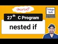 Nested if in C in Telugu Program 27 C Programs Telugu Soft