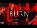 Download Lagu KILMS Ft. Joe Tirta - Burn (Official Music Video)