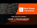 How to Print Multiple Variables in C Simple Programming Tutorial Dark Ocean Web Solution